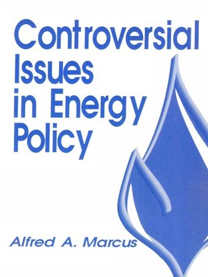 cover image of Controversial Issues in Energy Policy